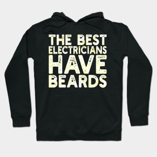 The best electricians have beards Hoodie